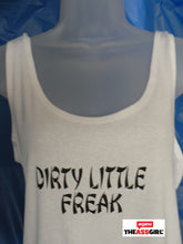 Load image into Gallery viewer, Dirty Little Freak Tank Top