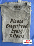 Please Breastfeed Every 3 Hours T-Shirt