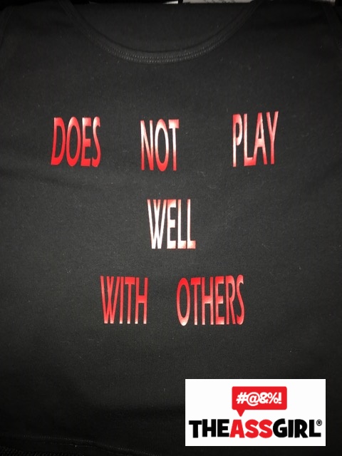 Does Not Play Well With Others Tank Top