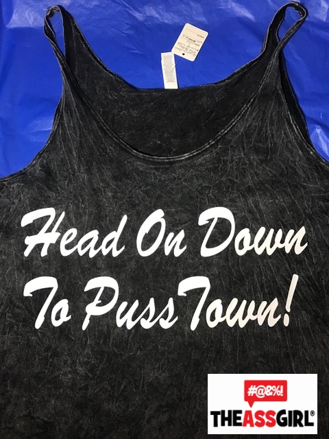 Head On Down To Puss Town Tank Top