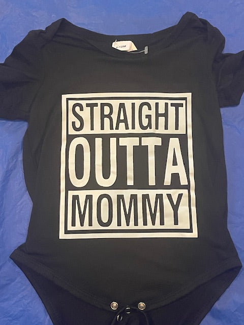 Straight Outta Mommy  9-12 mths