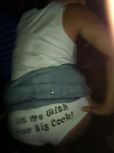 Load image into Gallery viewer, Hit Me With Your Big Cock Boy Short
